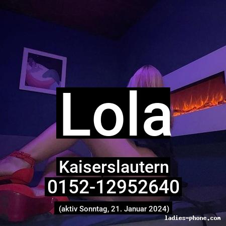 Lola aus Kaiserslautern